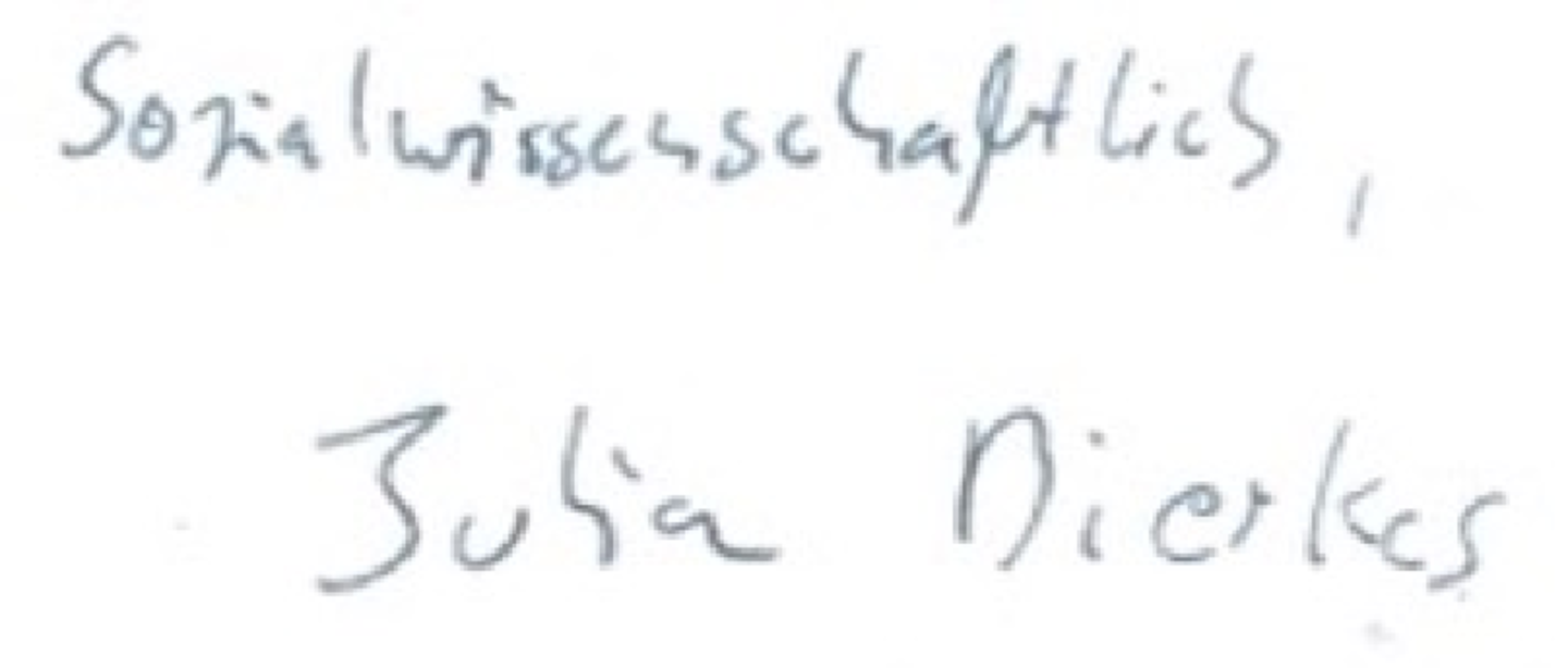 Handschriftlicher Unterschriftentext: „Sozialwissenschaftlich, Julian Dierkes“