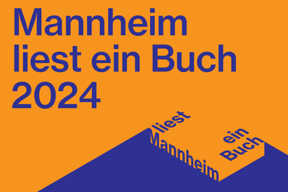 Das Plakat der Aktion "Mannheim liest ein Buch" 2024. Mehr Informationen finden Sie im folgenden Text.