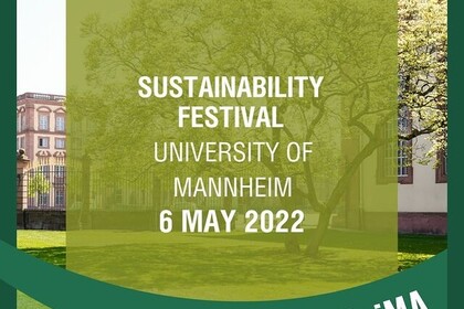 Bild mit Text: "Sustainability Festival University of Mannheim 6 May 2022" in einem transparent-hellgrünen Quadrat. Im Hintergrund ein Magnolienbaum vor dem Universitätsgebäude. In der unteren Bildleiste auf dunkelgrün geschwungener Leiste "GreenUniMA".