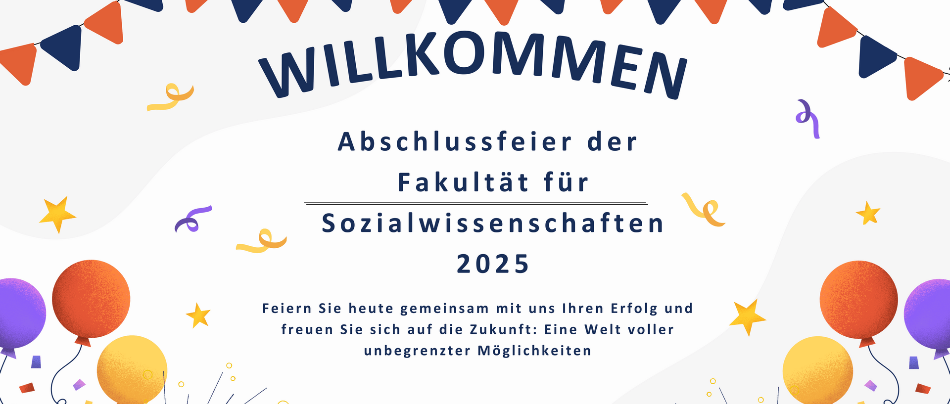 In der Mitte des Bildes ist eine Begrüßung der Absolvierenden 2025 und rings herum bunte Luftballons und Girlanden
