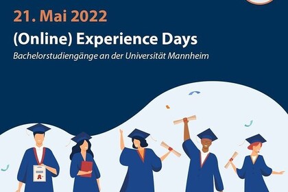 Werbeflyer, Text im Bild: "21. Mai 2022 (Online) Experience Days Bachelorstudiengänge an der Universität Mannheim". In der unteren Bildhälfte gezeichnet Absolvierende mit Talaren und Zeugnisrollen.