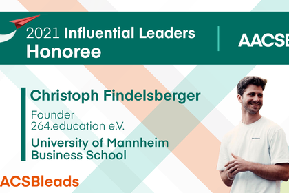 Banner mit Schriftzug: 2021 Influential Leaders Honoree Christoph Findelsberg. Founder 264.education e.V. University of Mannheim Business School. AACSBBleads