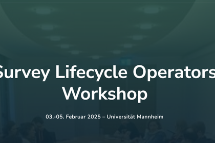 Weiße Schrift auf grünem Grund: Survey Lifecycle Operators Workshop 2025